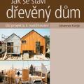 Jak se staví dřevěný dům