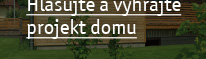 Hlasujte a vyhrajte projekt domu