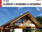 Vše o dřevě v interiéru a exteriéru