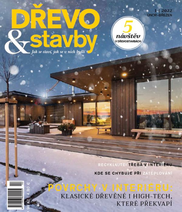 DrevoaStavby.cz | Časopis DŘEVO&stavby 1-2022 DrevoaStavby.cz | Časopis DŘEVO&stavby 1-2022